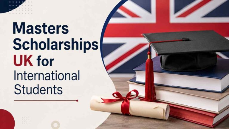 Masters Scholarships UK for International Students